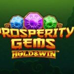 Prosperity Gems Hold & Win – Big Wins Await!